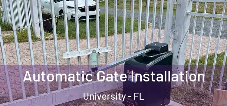 Automatic Gate Installation University - FL