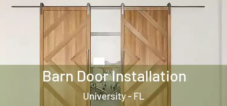  Barn Door Installation University - FL