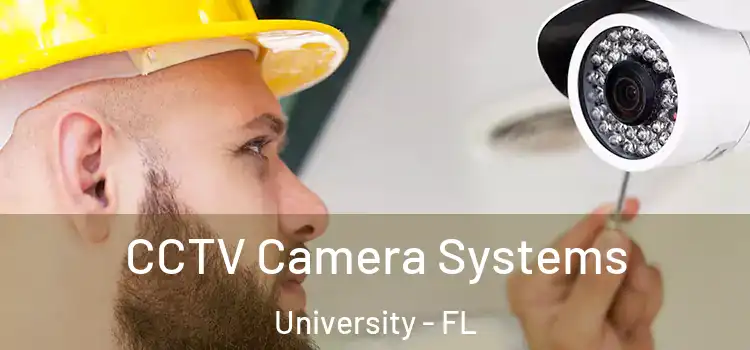  CCTV Camera Systems University - FL