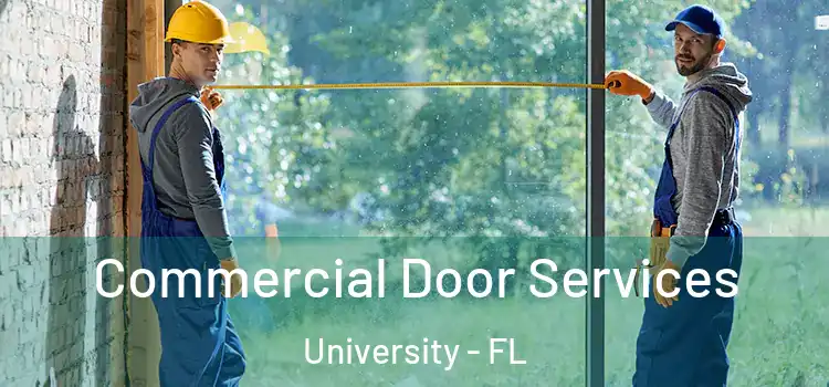  Commercial Door Services University - FL