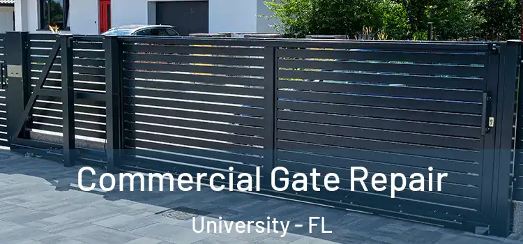  Commercial Gate Repair University - FL