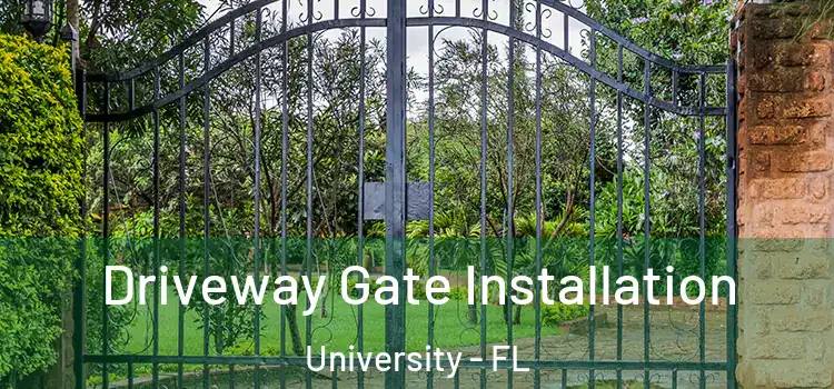  Driveway Gate Installation University - FL