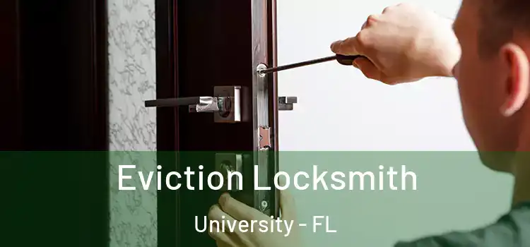  Eviction Locksmith University - FL