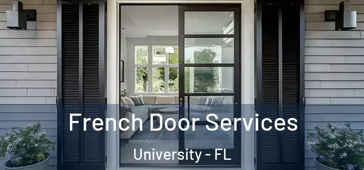  French Door Services University - FL