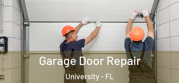  Garage Door Repair University - FL