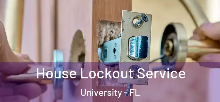 House Lockout Service University - FL