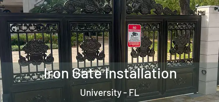  Iron Gate Installation University - FL