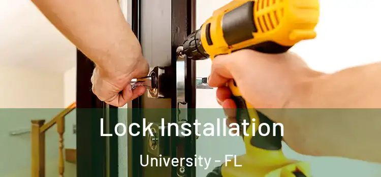  Lock Installation University - FL