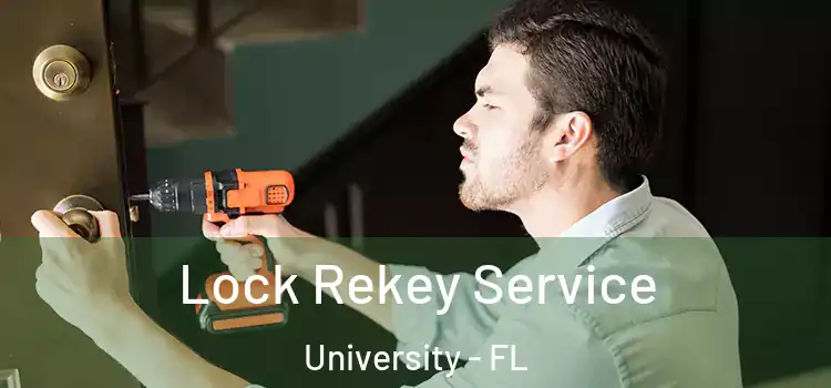  Lock Rekey Service University - FL