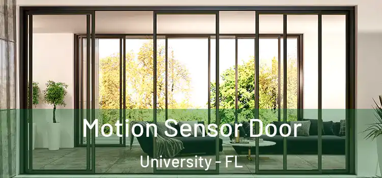  Motion Sensor Door University - FL