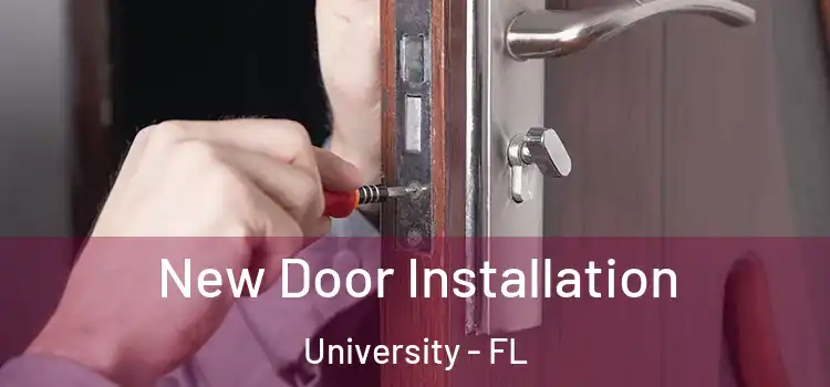  New Door Installation University - FL