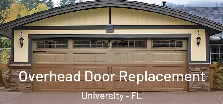 Overhead Door Replacement University - FL
