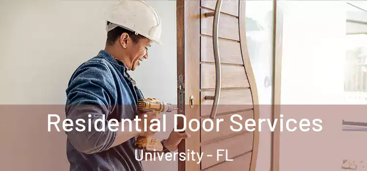  Residential Door Services University - FL