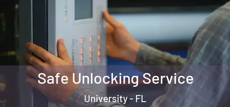  Safe Unlocking Service University - FL